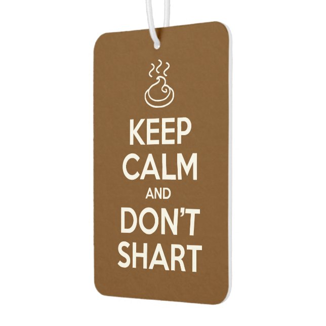 Behalt Calm und Don't Shart Autolufterfrischer (Links)