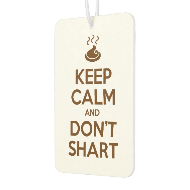 Behalt Calm und Don't Shart Autolufterfrischer (Links)