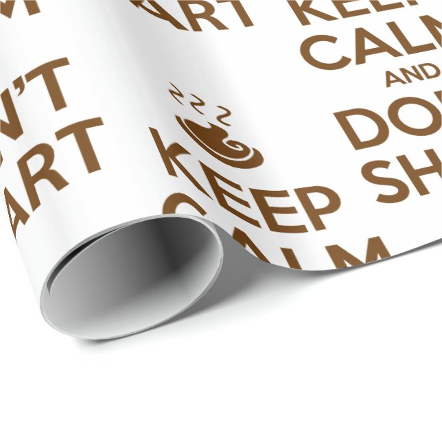 Behalt Calm und Don't Shart Geschenkpapier (Rolleneckpunkt)