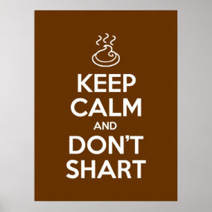 Behalt Calm und Don't Shart Poster