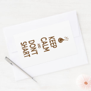 Behalt Calm und Don't Shart Rechteckiger Aufkleber