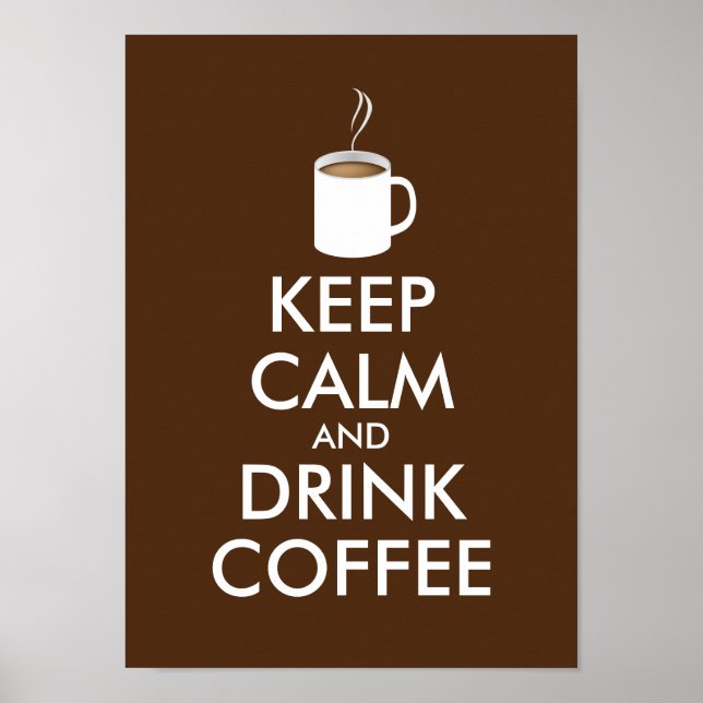 BEHALT CALM und DRINK COFFEE - Tasse Kaffee Poster (Vorne)