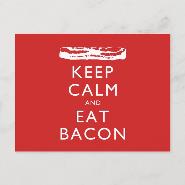 Behalt Calm und Eat Bacon Postkarte (Vorderseite)