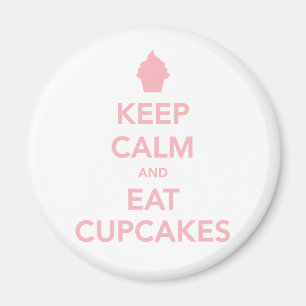 Behalt Calm und Eat Cupcakes Magnet