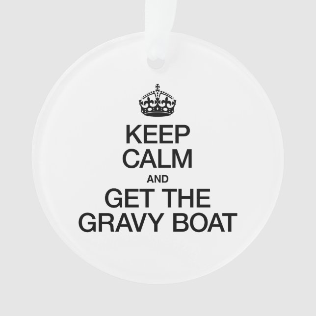 BEHALT CALM UND ERHALTE DAS GRAVBOOT ORNAMENT (Vorderseite)