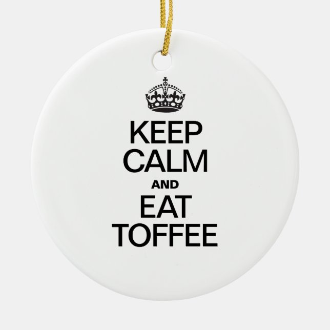 BEHALT CALM UND ESSE TOFFEE KERAMIKORNAMENT (Vorne)