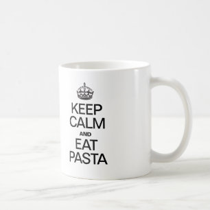 BEHALT CALM UND ESSEN PASTA TASSE