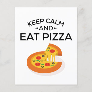 Behalt Calm und essen Pizza Flyer