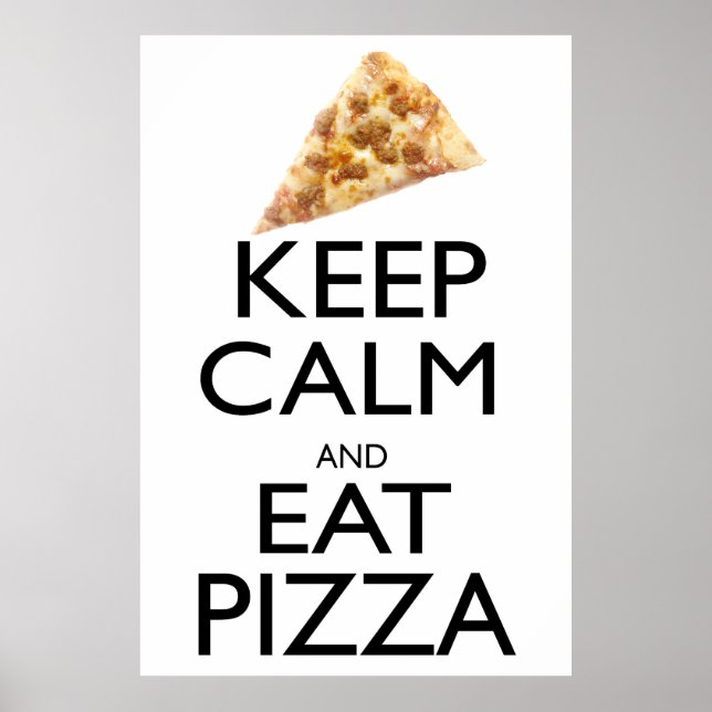 Behalt Calm und essen Pizza Poster (Vorne)