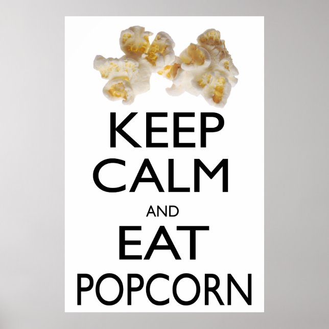 Behalt Calm und essen Popcorn Poster (Vorne)