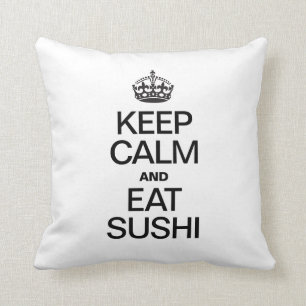 BEHALT CALM UND ESSEN SUSHI KISSEN