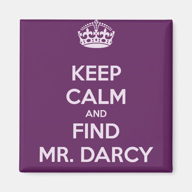 Behalt Calm und finde Darcy Jane Austen Magnet (Vorne)