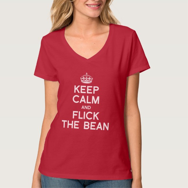 BEHALT CALM UND FLICK THE BEAN - WHITE -.pnnn T-Shirt (Vorderseite)