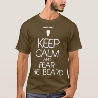 BEHALT CALM UND FÜRCHTE DEN BARD T Hoodie. T-Shirt