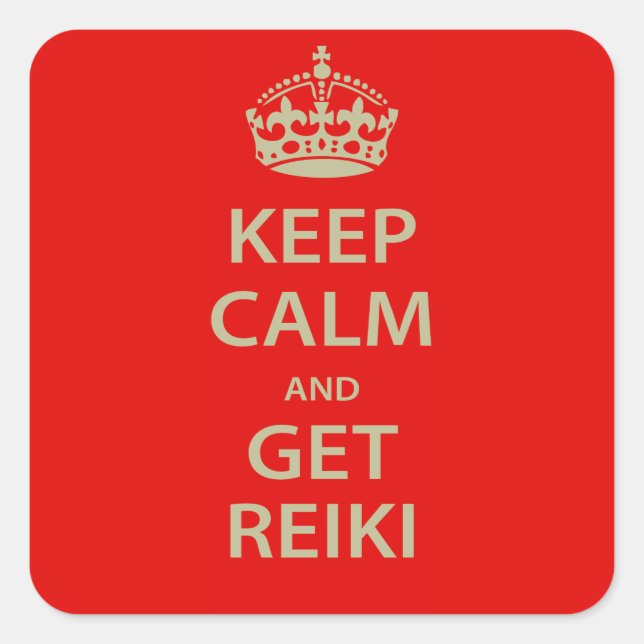 Behalt Calm und Get Reiki Quadratischer Aufkleber (Vorderseite)
