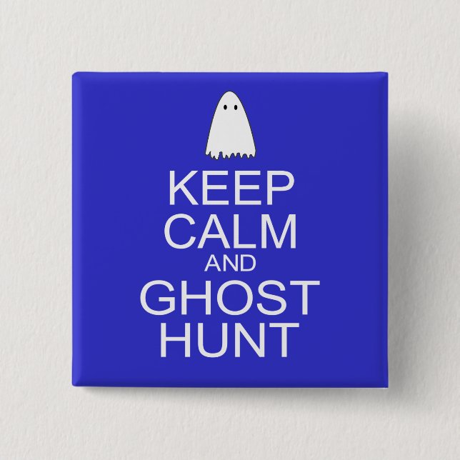 Behalt Calm und Ghost Hunt (Parody) Button (Vorderseite)