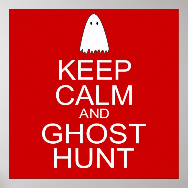 Behalt Calm und Ghost Hunt (Parody) Poster (Vorne)