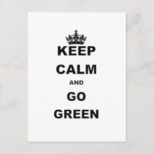 BEHALT CALM UND GO GREEN POSTKARTE