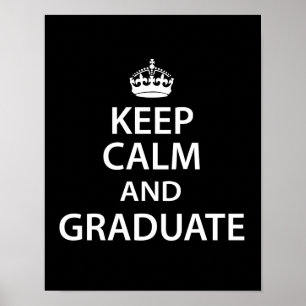 Behalt Calm und Graduate Funny Abschluss Poster