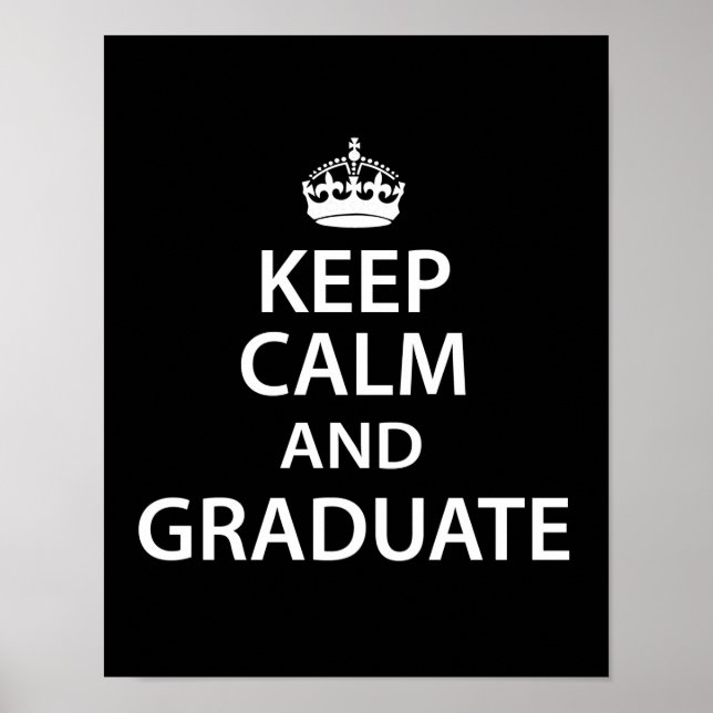 Behalt Calm und Graduate Funny Abschluss Poster (Vorne)