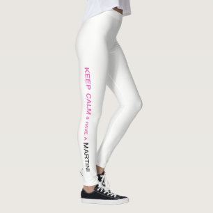 "BEHALT CALM UND HABE EINE MARTINI" LEGGINGS