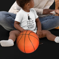 BEHALT CALM UND HOOP BABY BASEKETBALL