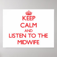 Behalt Calm und hör der Hebamme zu