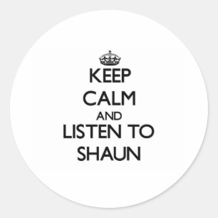 Behalt Calm und hör Shaun zu Runder Aufkleber