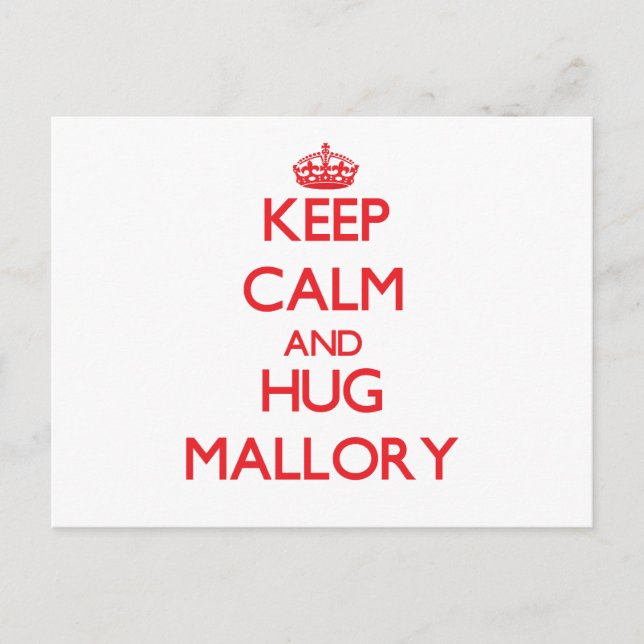 Behalt Calm und Hug Mallory Postkarte (Vorderseite)