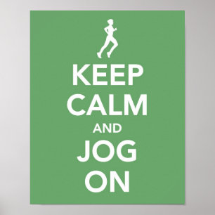 Behalt Calm und Jog On Print Poster
