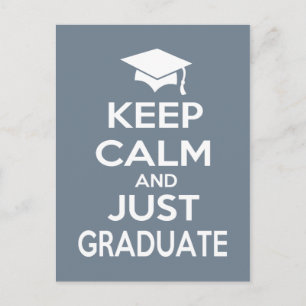 Behalt Calm und Just Graduate Ankündigungspostkarte
