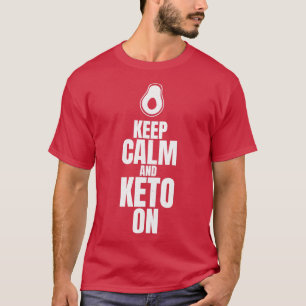 Behalt Calm und Keto auf ketogenetisch T-Shirt