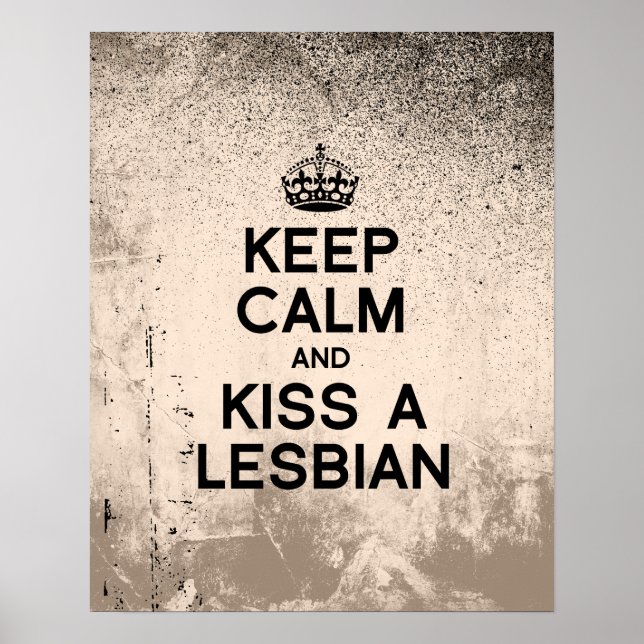BEHALT CALM UND KISS A LESBIAN POSTER (Vorne)