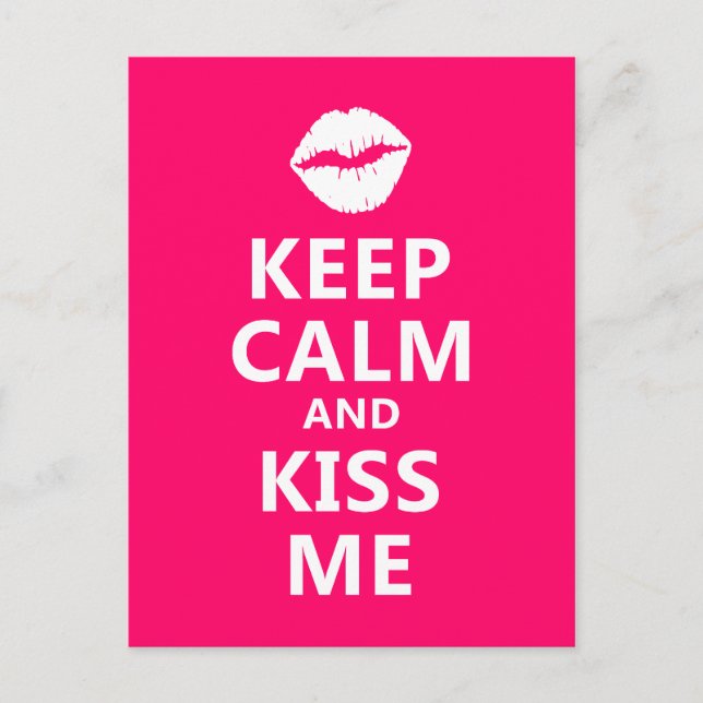 Behalt Calm und Kiss Me Postkarte (Vorderseite)