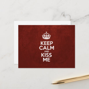 Behalt Calm und Kiss Me, Red Leather, Crown Postkarte