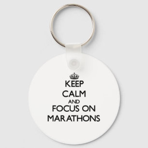 Behalt Calm und konzentriere dich auf Marathons Schlüsselanhänger