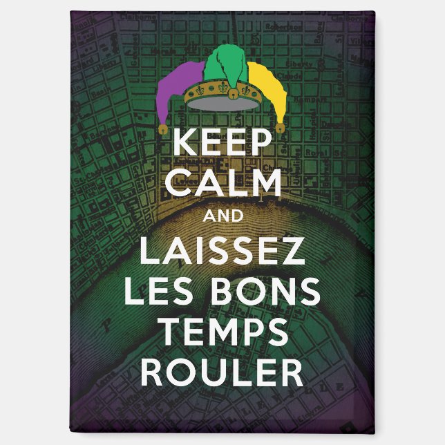 BEHALT CALM und LAISSEZ LES BONS TEMPS ROULER Magnet (Vorderseite)