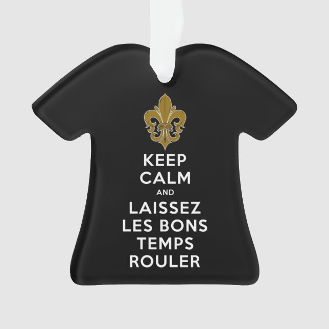 BEHALT CALM und LAISSEZ LES BONS TEMPS ROULER Ornament (Vorderseite)