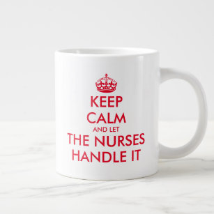 Behalt Calm und lass die Krankenschwestern mit lus Jumbo-Tasse