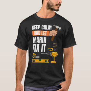 Behalt Calm und Lass Marin Fix It Handyman Constru T-Shirt