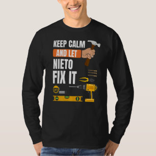 Behalt Calm und Lass Nieto Fix It Handyman Constru T-Shirt