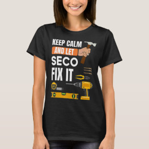 Behalt Calm und Lass Seco Fix It Handyman Construc T-Shirt