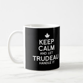Behalt Calm und lasse Trudeau Handle it - weiß .pn Tasse