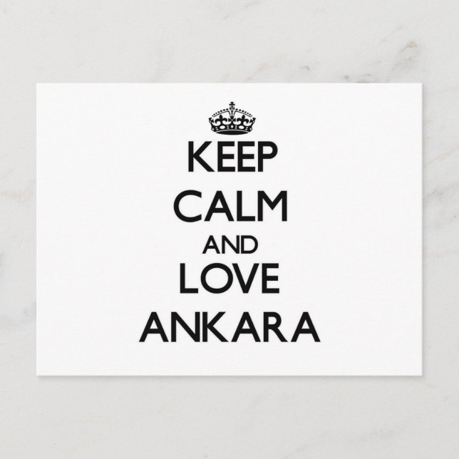 Behalt Calm und Liebe Ankara Postkarte (Vorderseite)