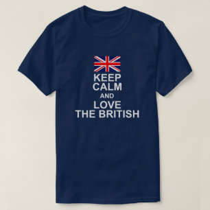 BEHALT CALM UND LIEBE DER BRITISCHEN FLAG T-Shirt