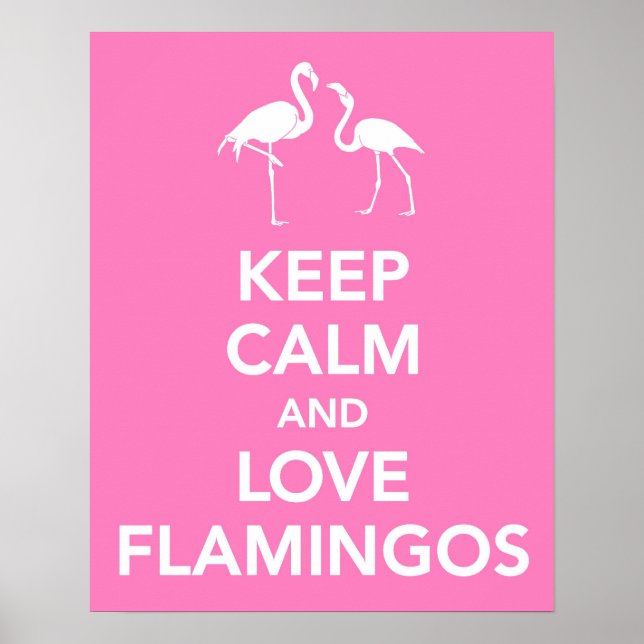 Behalt Calm und Liebe Flamingos Poster (Vorne)