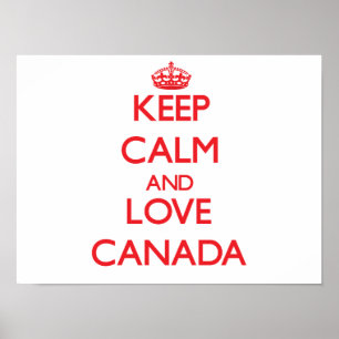 Behalt Calm und Liebe Kanada Poster