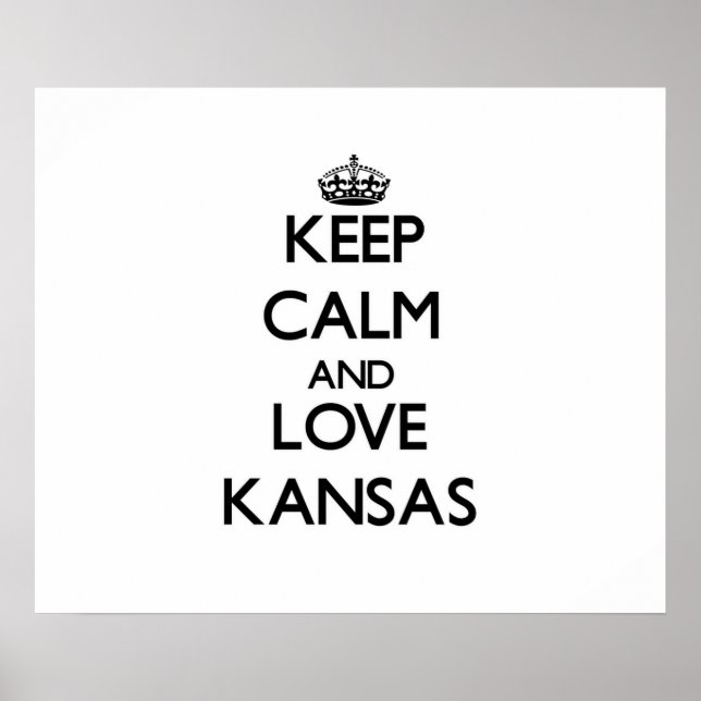 Behalt Calm und Liebe Kansas Poster (Vorne)