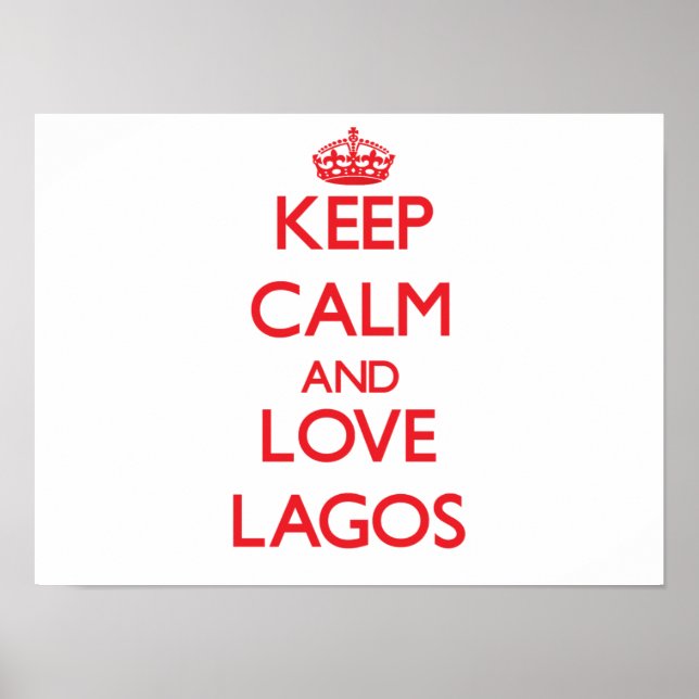 Behalt Calm und Liebe Lagos Poster (Vorne)