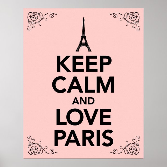Behalt Calm und Liebe Paris Poster (Vorne)